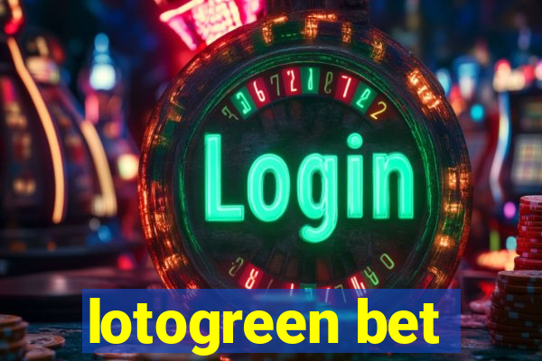 lotogreen bet